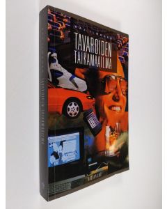 Kirjailijan Kaj Ilmonen käytetty kirja Tavaroiden taikamaailma : sosiologinen avaus kulutukseen