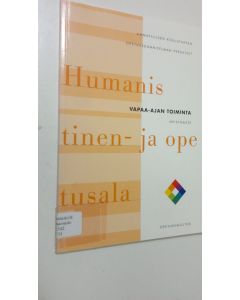 käytetty kirja Humanistinen ja opetusala Vapaa-ajan toiminnan opetussuunnitelman perusteet opistoasteella : nuoriso- ja vapaa-ajan ohjaajan tutkinto, kirkon nuorisotyön ohjaajan tutkinto, kulttuuriohjaajan tutkinto, viittomakielen tulkin tutkinto