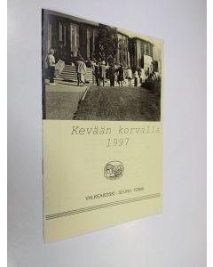 käytetty teos Kevään korvalla 1997 : Valkeakoski-seura toimii