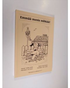 Kirjailijan Veikko Helle käytetty kirja Emmää menis mihkää!