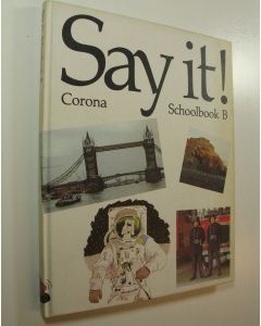 käytetty kirja Say it! Schoolbook B