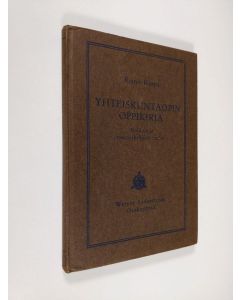 Kirjailijan Reino Kuusi käytetty kirja Yhteiskuntaopin oppikirja : kouluja ja itseopiskelijoita varten