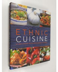 Kirjailijan Lorraine Turner käytetty kirja Ethnic Cuisine - 95 Great-tasting Recipes from Around the World