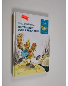 Kirjailijan Raili Mikkanen käytetty kirja Histamiinin luolaseikkailu