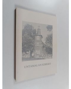 Kirjailijan Hannu Salvi käytetty kirja Untamalan kirkko : Laitilan Untamalan kyläkirkon historia