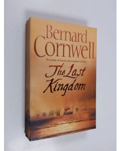 Kirjailijan Bernard Cornwell käytetty kirja The Last Kingdom