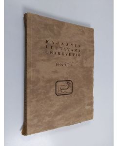 Kirjailijan K. F. Lehtonen käytetty kirja Kajaanin puutavara osakeyhtiö : 1907-1932