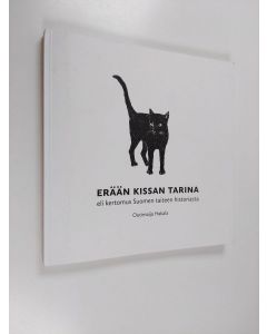 Kirjailijan Outimaija Hakala käytetty kirja Erään kissan tarina, eli kertomus Suomen taiteen historiasta