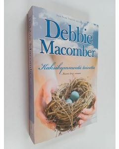 Kirjailijan Debbie Macomber käytetty kirja Kaksikymmentä toivetta