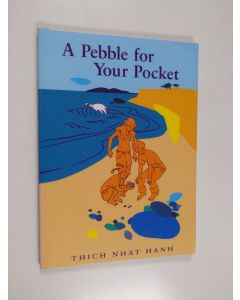 Kirjailijan Thich Nhat Hanh käytetty kirja A Pebble for Your Pocket