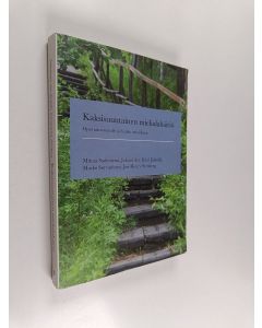 käytetty kirja Kaksisuuntainen mielialahäiriö : opas sairastuneille ja heidän omaisilleen