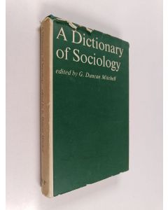 Kirjailijan G. Duncan Mitchell käytetty kirja A Dictionary of Sociology