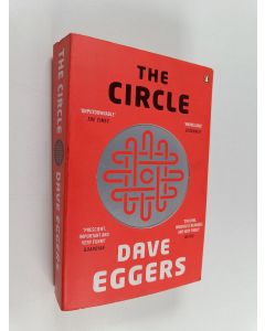 Kirjailijan Dave Eggers käytetty kirja The circle : a novel