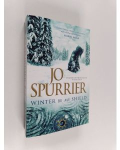 Kirjailijan Jo Spurrier uusi kirja Children of the black sun, Book one - Winter be my shield - Winter be my shield