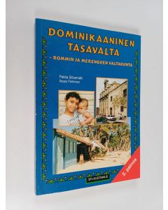 Kirjailijan Pekka Sillanmäki käytetty kirja Dominikaaninen tasavalta : rommin ja merenguen valtakunta