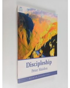 Kirjailijan Peter Maiden käytetty kirja Discipleship