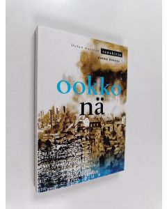 Kirjailijan Jukka Ukkola käytetty kirja Ookko nä