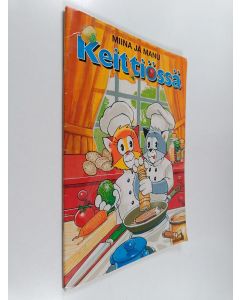 Kirjailijan Jari Koivisto käytetty teos Miina ja Manu keittiössä