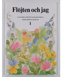 Kirjailijan Katarina Fritzén & Karin Öhman käytetty teos Flöjten och jag 1