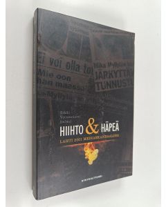 käytetty kirja Hiihto & häpeä : Lahti 2001 mediaskandaalina