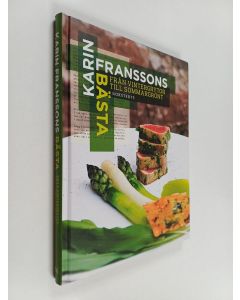 Kirjailijan Karin Fransson & Daniel Hertzell käytetty kirja Karin Franssons bästa - från vintergrytor till sommargrönt