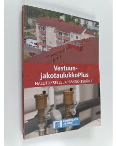 käytetty kirja VastuunjakotaulukkoPlus 2014 : hallitukselle ja isännöitsijälle