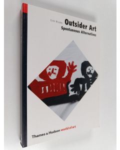 Kirjailijan Colin Rhodes käytetty kirja Outsider art : spontaneous alternatives