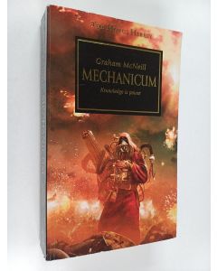 Kirjailijan Graham McNeill käytetty kirja Mechanicum