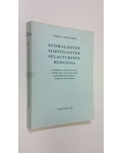 Kirjailijan Vilho Antero Koiranen uusi kirja Suomalaisten siirtolaisten sulautuminen Ruotsissa : sosiologinen tutkimus Ruotsiin vuosina 1945-1959 muuttaneiden suomenkielisten siirtolaisten kulttuurin muuttumisesta