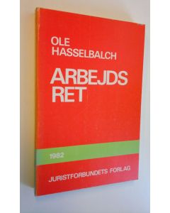 Kirjailijan Ole Hasselbalch käytetty kirja Arbejds ret