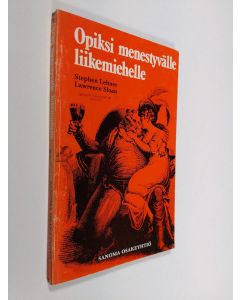 Kirjailijan Stephen Lehner käytetty kirja Opiksi menestyvälle liikemiehelle