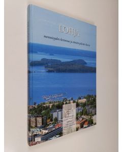 Kirjailijan Raimo Lintuniemi käytetty kirja Lohja : menneisyyden kertomaa ja tämän päivän kuvia : Lohjan yhdistymisen juhlakirja = från svunna tidsepoker till dagens vyer : det sammanslagna Lojos festskrift = a narrative of its past and pictures of it tod