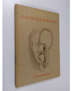 Kirjailijan Edward Applebaum käytetty kirja Tracheal intubation
