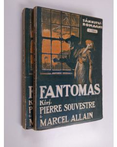 Kirjailijan Marcel Allain & Pierre Souvestre käytetty kirja Fantomas 1-2