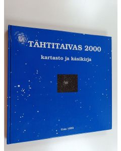 Kirjailijan Hannu Karttunen käytetty kirja Tähtitaivas 2000 : kartasto ja käsikirja