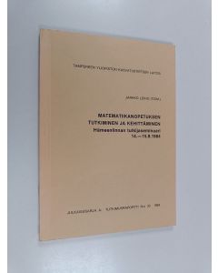 käytetty kirja Matematiikanopetuksen tutkiminen ja kehittäminen : Hämeenlinnan tutkijaseminaari 14.-15.9.1984