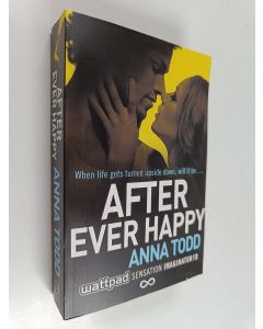 Kirjailijan Anna Todd käytetty kirja After Ever Happy