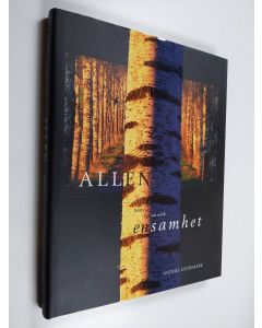 Kirjailijan Anders Geidemark käytetty kirja Allen - bilder av ljus och mörk ensamhet