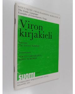 käytetty teos Näytteitä uralilaisista kielistä 2 : Viron kirjakieli = Estonian, the literary language