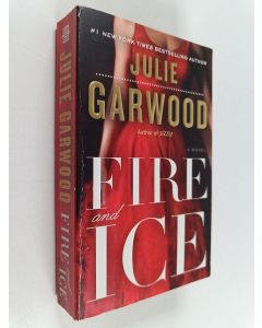 Kirjailijan Julie Garwood käytetty kirja Fire and ice