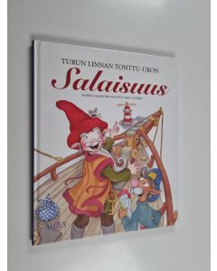 Kirjailijan Sinikka Salokorpi käytetty kirja Turun linnan tonttu-ukon salaisuus