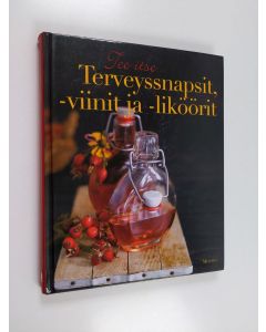 Tekijän Marita Vihervuori  käytetty kirja Tee itse terveyssnapsit, -viinit ja -liköörit