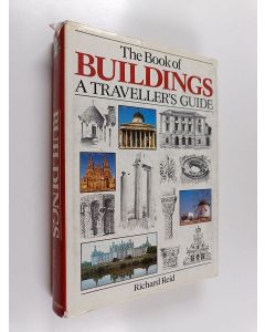 Kirjailijan Richard Reid käytetty kirja The Book of buildings : A traveller's guide