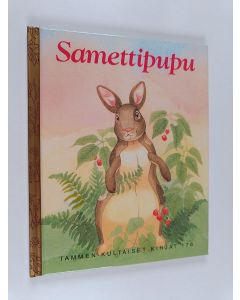 Kirjailijan Margery Williams uusi kirja Samettipupu