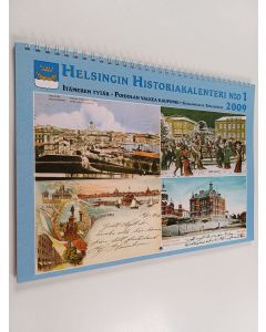 käytetty teos Helsingin historiakalenteri N:o 1 : Itämeren tytär ; Pohjolan valkea kaupunki ; Katajanokalta Esplanadille