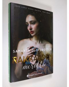 Kirjailijan Samanta Olofsdotter uusi kirja Rakkauden merellä