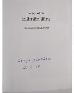 Kirjailijan Senja Jaakkola käytetty kirja Elämän ääni : runoja, perinnettä, historiaa (signeerattu)