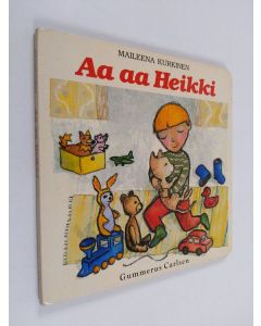 Kirjailijan Maileena Kurkinen käytetty kirja Aa aa Heikki