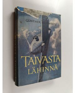 Kirjailijan Gunther Bloemertz käytetty kirja Taivasta lähinnä