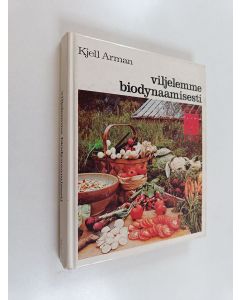 Kirjailijan Kjell Arman käytetty kirja Viljelemme biodynaamisesti